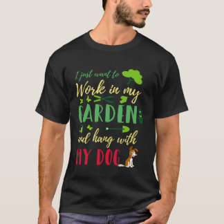 Tuinieren 4\Backprint Ik wil gewoon in mijn tuin w T-shirt