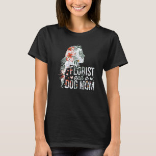 Tuinieren 4\Bloemist En Een Hond Moeder Botanische T-shirt