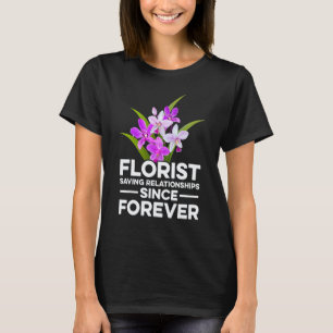 Tuinieren 4\Bloemisten Redden Relaties Sinds Fo T-shirt