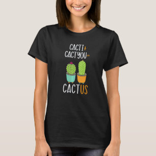 Tuinieren 4\Cacti Cactyou Cactus Vetplant Plant L T-shirt