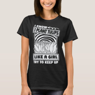 Tuinieren 4\Grappige Tuinier Tuin Tulp Tuinieren T-shirt