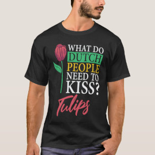 Tuinieren 4\Grappige Tulp Tuinieren Tuin Tuinier T-shirt