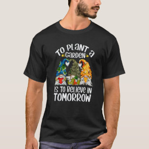 Tuinieren 4\Lieve Aardkabouter Om Een Tuin Te Plan T-shirt