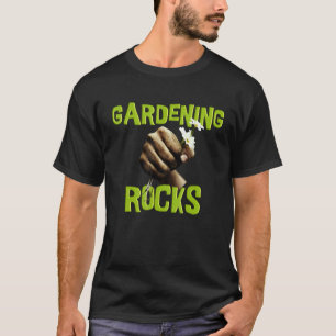 Tuinieren 4\Tuin Spreuk Tuinieren Rocks Met Flo T-shirt