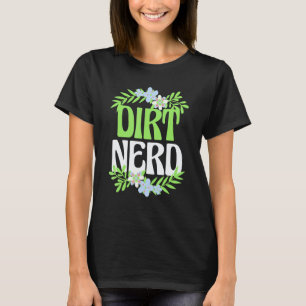 Tuinieren 4\Tuinieren Aarde Nerd Bloementuin Plan T-shirt