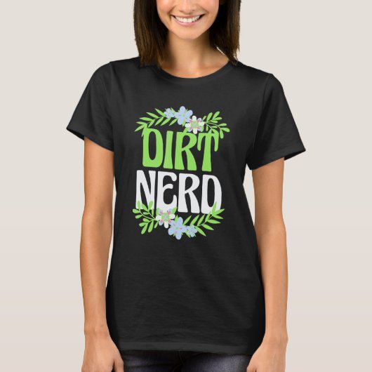 Tuinieren 4\Tuinieren Aarde Nerd Bloementuin Plan T-shirt (Voorkant)