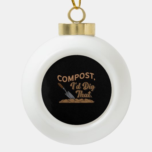 Tuinieren Compost Gardener Gift Keramische Bal Ornament (Voorkant)