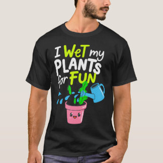 Tuinieren Humor Plant Liefhebber Tuinier Grappige T-shirt