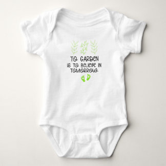 Tuinieren is geloven in morgen romper