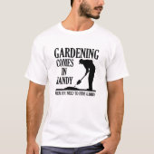 Tuinieren Lichaam Grappige T-shirt (Voorkant)