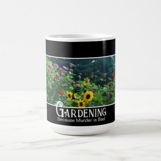 Tuinieren - Omdat moord slecht grappig gezegde is Koffiemok (Center)