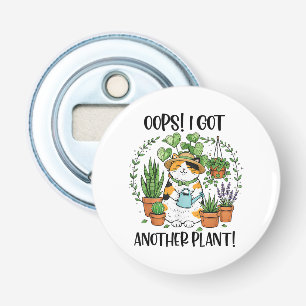 Tuinieren Planten Kat Oeps Ik Heb Weer Een Plant Button Flesopener