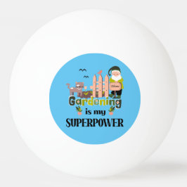 Tuinieren Superpower, Schattigee tuinman Pingpongbal