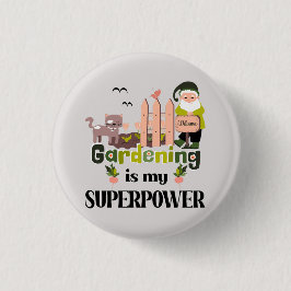 Tuinieren Superpower, Schattigee tuinman Ronde Button 3,2 Cm