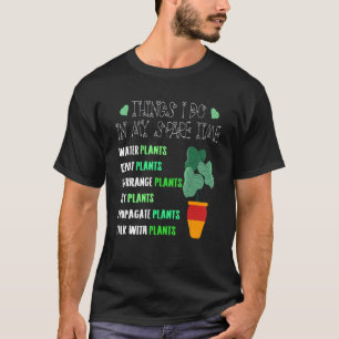 Tuinieren Zinspreuken Tuinierder Spruiten Tuin Pla T-shirt