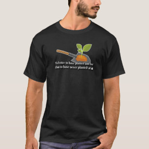 Tuinman die plant in plantenbak Schep citaat T-shirt