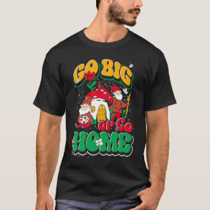 Tuinman Ga Groot Of Ga Dwerg T-shirt