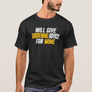 Tuinman geeft tuinadvies voor wijn t-shirt