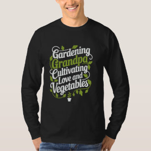 Tuinman Grootvader En Groene Duim Plant Liefhebber T-shirt
