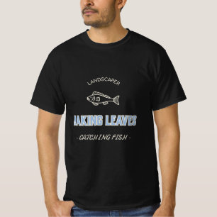 TUINMAN HARKT BLADEREN VANGT VIS T-SHIRT