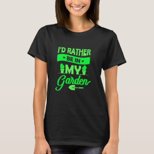 Tuinman Ik was liever in mijn tuin Tuinieren T-shirt