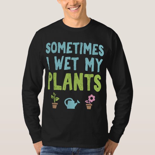 Tuintuinbouwer soms nat m t-shirt (Voorkant)