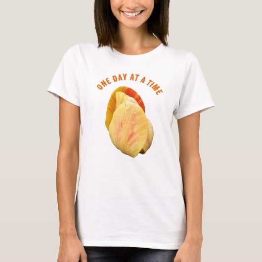 Tulip Flower One Day At A Time Inspirational T-shirt (Voorkant)