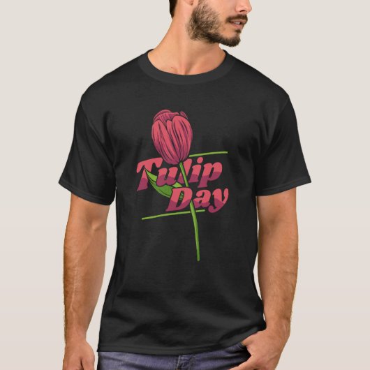 Tulip Gardening Gardener Garden Tulips T-shirt (Voorkant)