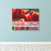 Tulips Canvas Wrap "live love" Afdruk (Insitu (Houten vloer))