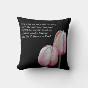 Tulips Work Love Dance Live Inspirerend Quote Kussen