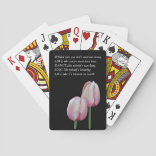 Tulips Work Love Dance Live Inspirerend Quote Pokerkaarten
