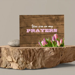 Tulpen & Barnwood in mijn gebeden Aanmoediging Kaa Kaart