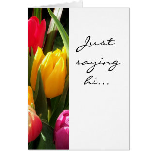 Tulpen, gewoon gezegde...