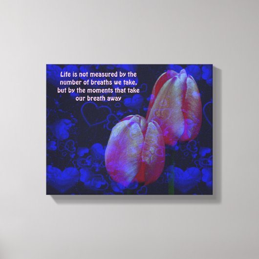 Tulps Hearts Life Attitude Inspirerend Quote Canvas Afdruk (Voorkant)