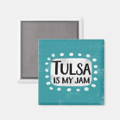 Tulsa is mijn Jam koelkastmagneet Magneet (Voorkant / Achterkant)