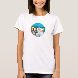 Tulum Mexico Great Gift Idea T-shirt