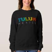 Tulum Mexico Souvenir Trui (Voorkant)