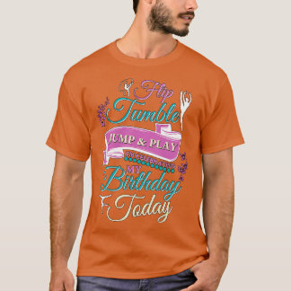 Tumble Jump en Play Gymnastic girl Birthday T-shirt