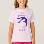 Tumble Your Way Through the Day Gymnastics T-Shirt (Voorkant)