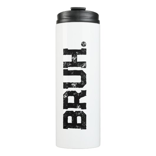 Tumbler for all Your Bruhs Thermosbeker (Voorkant)