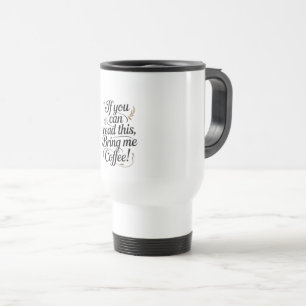 Tumbler met grappige quote reisbeker