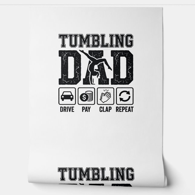 Tumbling Dad Drive Pay Clap Repeat Shirt Ontwerp_1 Behang (Afrollen)