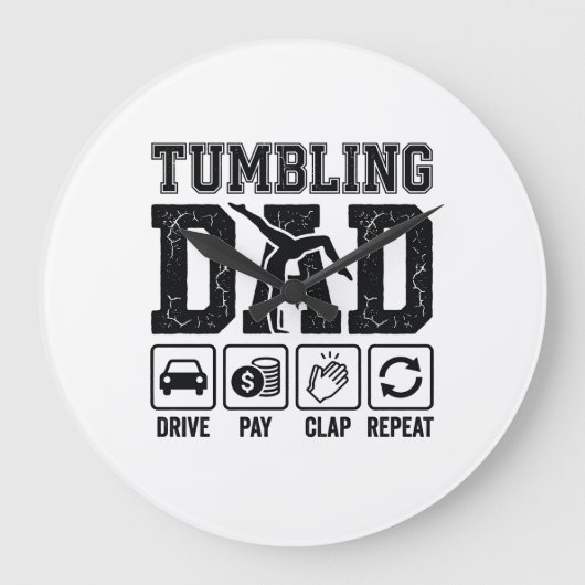Tumbling Dad Drive Pay Clap Repeat Shirt Ontwerp_1 Grote Klok (Voorkant)