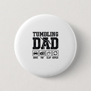 Tumbling Dad Drive Pay Clap Repeat Shirt Ontwerp_1 Ronde Button 5,7 Cm