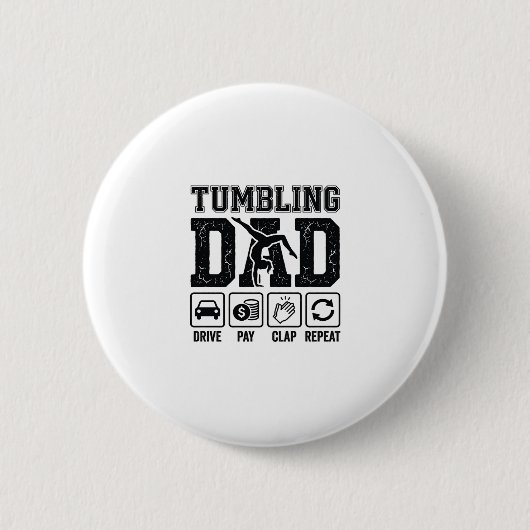 Tumbling Dad Drive Pay Clap Repeat Shirt Ontwerp_1 Ronde Button 5,7 Cm (Voorkant)