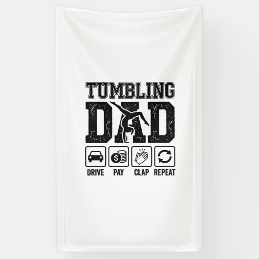 Tumbling Dad Drive Pay Clap Repeat Shirt Ontwerp_1 Spandoek (Verticaal)