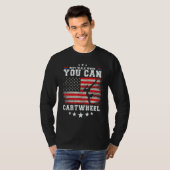 Tumbling Girl Gymnastics Why Walk When You Can Car T-shirt (Voorkant volledig)