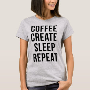 Tumblr T-Shirt Coffee Creëer Sleep Herhalen
