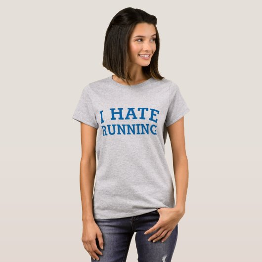 Tumblr T-Shirt I Hate Running (Voorkant volledig)