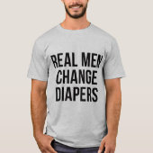 Tumblr T-Shirt Real Mannen Change Diapers (Voorkant)